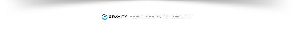 Copyright © gravity co., ltd. All Rights Reserved.